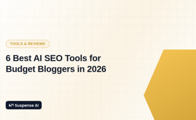 6 Best AI SEO Tools for Budget Bloggers in 2026
