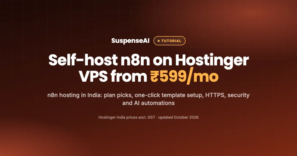 n8n hosting in India: self-host n8n on Hostinger VPS from ₹599 per month